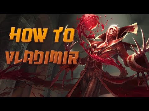 how to properly play vladimir