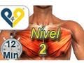 Entrenamiento pectorales Nivel 2