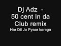 bollywood remix har dil jo pyaar karega ft 50 cent