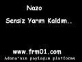 nazo-sensiz yar?m kald?m nazo-sensiz yar?m kald?m