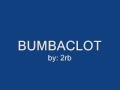 clip video Pressure Bumbaclot