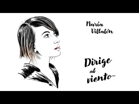 Dirige Al Viento - María Villalón