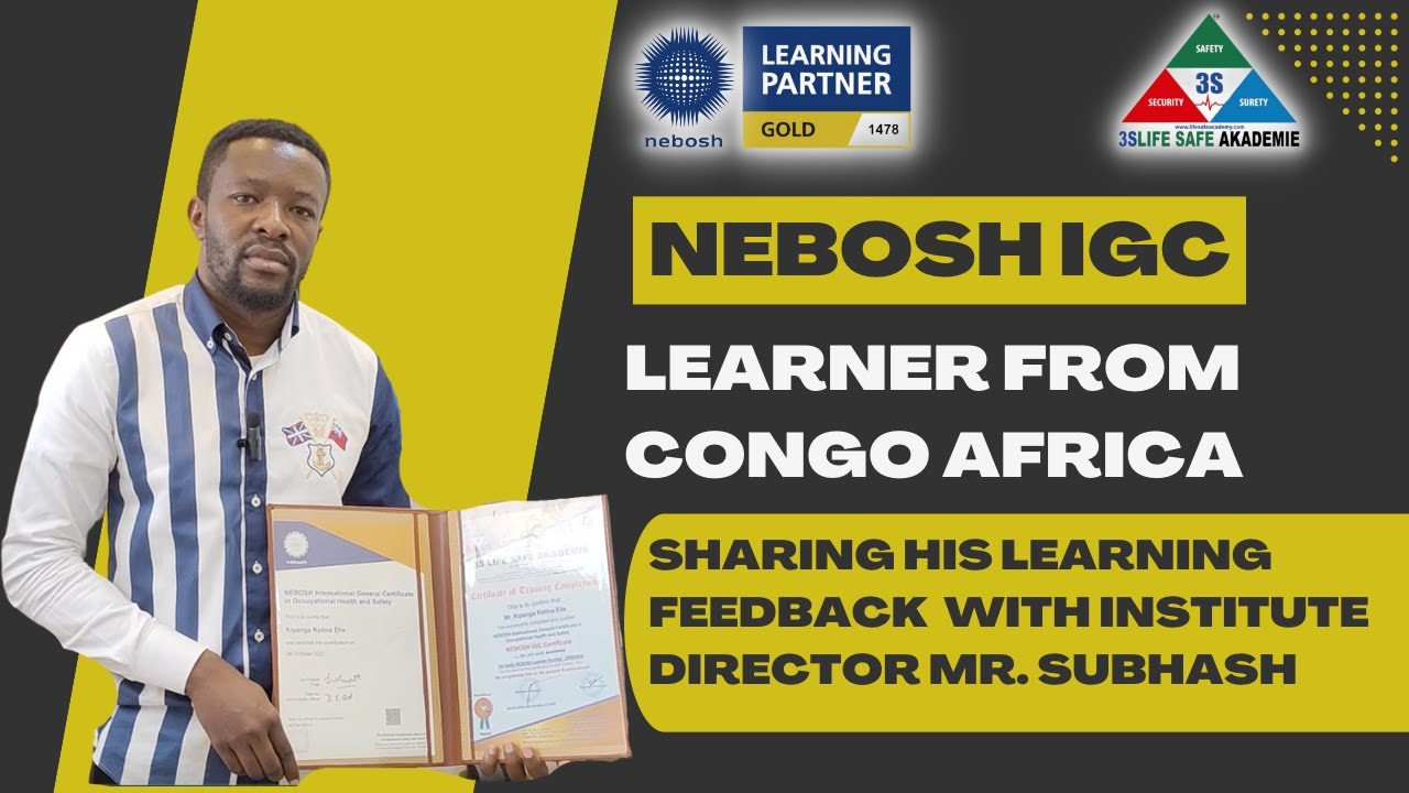 NEBOSH IGC | Learner from Congo Africa | Sharing Learning Feedback