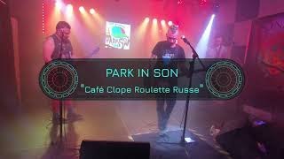 Park In Son - Café, clope, roulette russe - Monster's Art - November 19, 2021