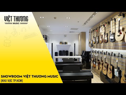 Showroom Việt Thương Music [khu vực TP.HCM]