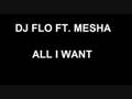videos de DJ FLO FT MESHA - ALL I WANT