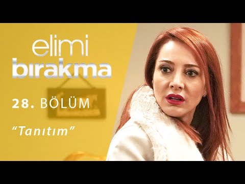 Elimi Bırakma 28. Bölüm Fragmanı                                                                                                                                                                                                                          