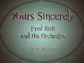 Fred Rich - Yours Sincerely (1929)