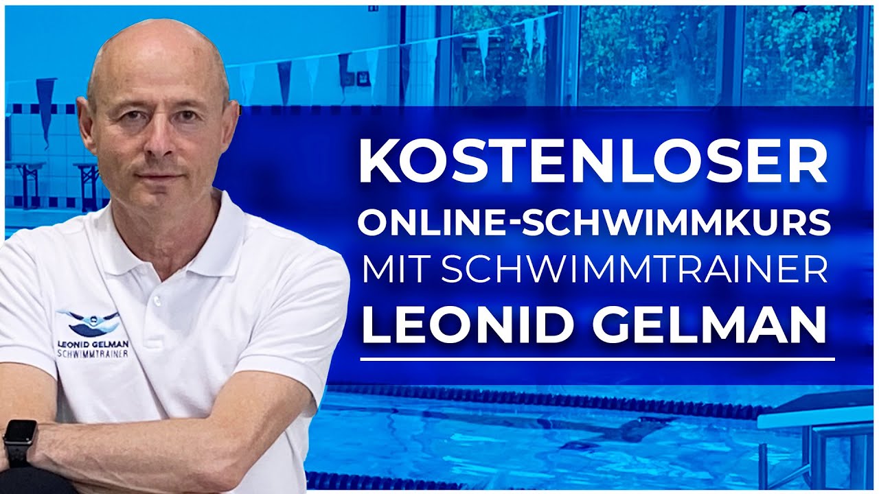 Schwimmkurs Online Kostenlos mit Schwimmtrainer Leonid Gelman - Intro