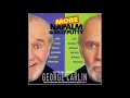 George Carlin: More Napalm & Silly Putty (Part 6 of 14) George Carlin: More Napalm & Silly Putty (Part 6 of 14)