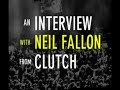 neil fallon interview clutch    xk / xkrew com detroit mi