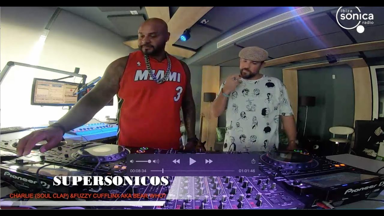 Charlie (Soul Clap) and Fuzzy Cufflinx aka Bear Who? - Live @ Supersonicos 2022
