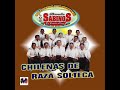 BANDA LOS SABINOS DE SOLA DE VEGA CHILENA EL OAXACADO