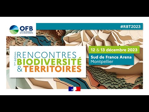 Les Rencontres Biodiversité et Territoires (RBT), 12-13 décembre 2023, Montpellier