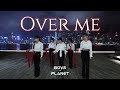 BOYSPLANET‘Over Me’Dance Cover By 8oclock Dance HK