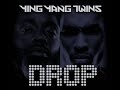 Ying Yang Twins - Drop Ying Yang Twins - Drop