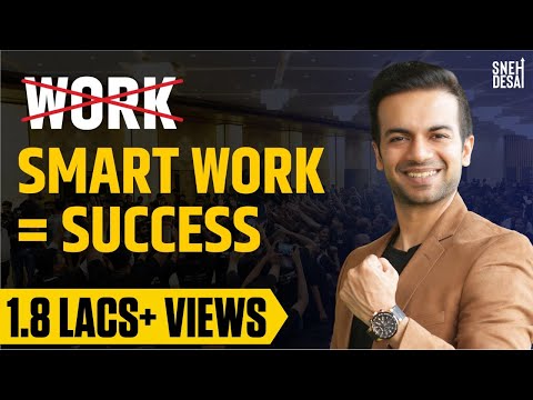 How to do Smart Work by Dr.Sneh Desai