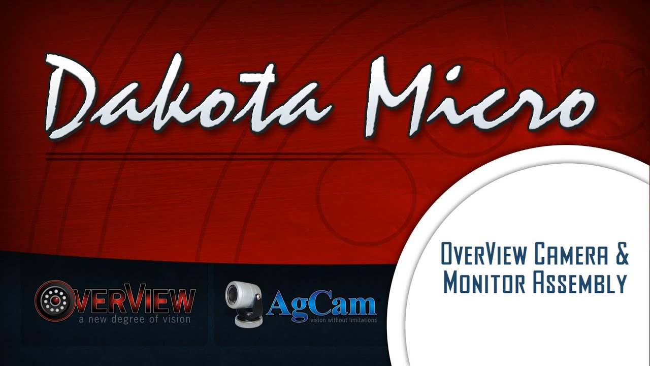 Dakota Micro | Overview Camera and Monitor Assembly