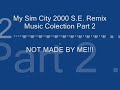 not made by me !!! a remixed version of classic sim city 2000 songs!!!