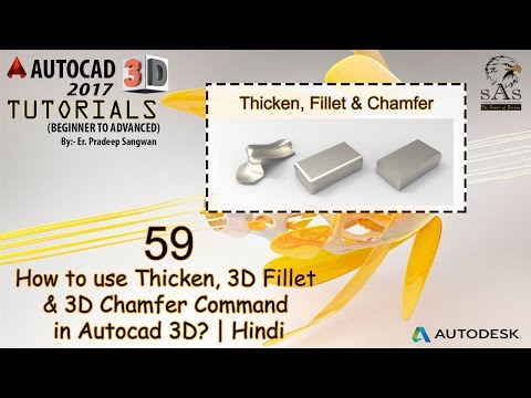 Thicken, 3D Fillet & 3D Chamfer Command