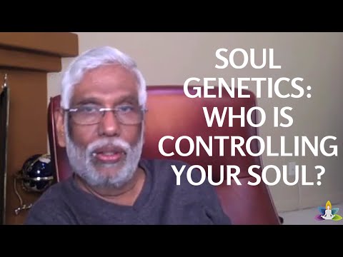 Soul Genetics: Who is controlling ...