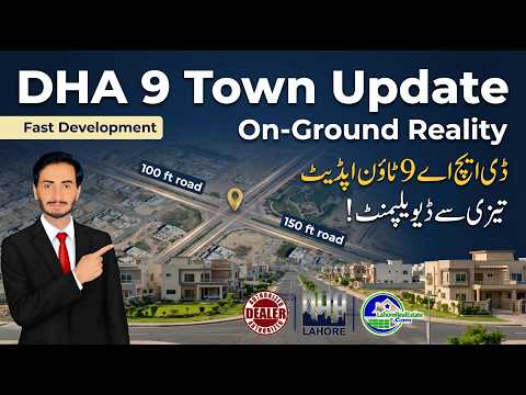 DHA 9 Town Lahore On-Ground Visit & Latest Development Update – April 2026