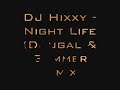 DJ Hixxy - Night Life (Dougal & Gammer Remix) DJ Hixxy - Night Life (Dougal & Gammer Remix)