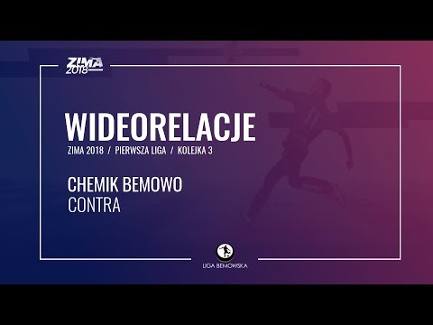 LIGA BEMOWSKA / ZIMA 2018 / KOLEJKA 3 / CHEMIK BEMOWO - CONTRA