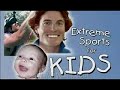 Extreme Sports for Kids