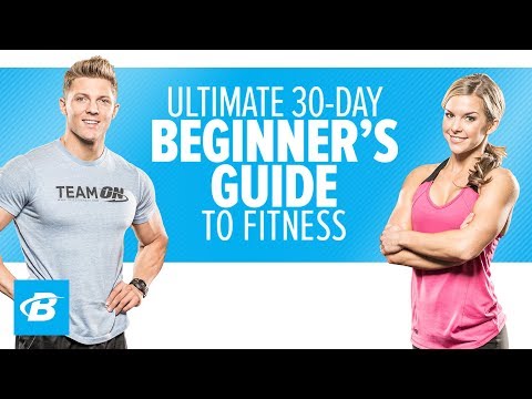 Fitness - Get the full program here: http://bbcom.me/1wVDAxr The Ultimate Beginner's Guide to Fitness will teach you the fundamentals of training, nutrition, and supplementation in only 30 days. This...