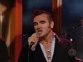 Morrissey - First Of The Gang To Die (Craig Kilborn 2002)
