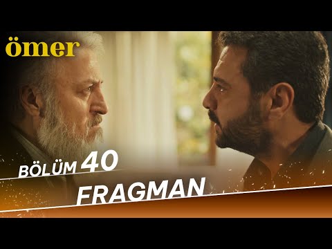 Ömer 40. Bölüm Fragmanı                                                                                                                                                                                                                                   