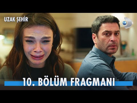 Uzak Şehir 10. Bölüm Fragmanı                                                                                                                                                                                                                             