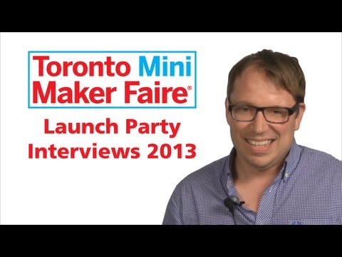 Ben Unsworth - Toronto Maker Faire Interview
