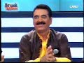 Ibrahim Tatlises Kurtce,Sira gecesi.NO FUCKING TURK,KURD FIGHT HERE!!Turks,Kurds forever !WARNING: ALL COMMENTS WILL NOT BE APPROVED AND YOU KNOW WHY!