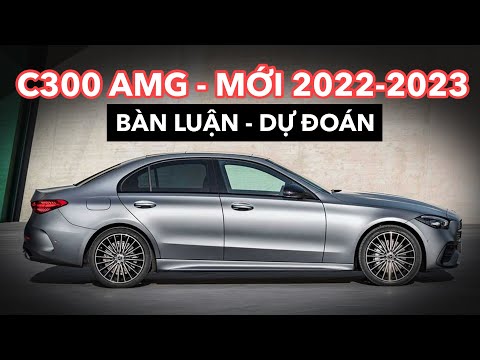 GIAO XE SỚM Mercedes C300 AMG 2022 MODEL MỚI sắp ra mắt tại Việt Nam - Giá từ 2,4 TỶ ĐỒNG