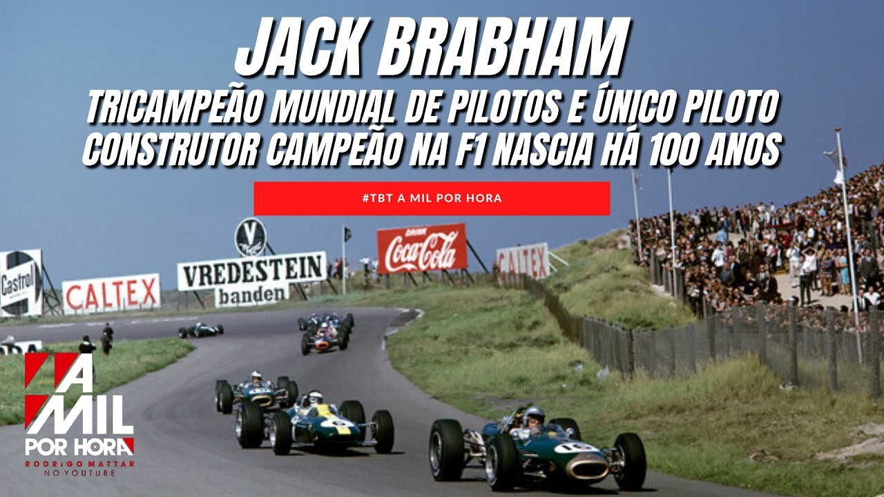 JACK BRABHAM, 100 ANOS! | A CELEBRAÇÃO DE SUA HISTÓRIA E SEU LEGADO NA F1 | #tbt A MIL POR HORA 247