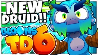 BRAND NEW DRUID  - EARLY GAMEPLAY - NEW TOWERS, 5 UPGRADE TOWERS AND HEROES (BLOONS TOWER DEFENSE 6)
