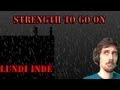 Lundi Indé: Strength to Go On - Fail de l'amour ...