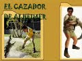 el cazador de alzheimer