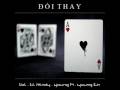 Đổi Thay (Original VIET RAP) - Lil Mindy, LBL, Young TK & H