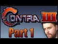Let"s Play Contra III With Nalif Part 1