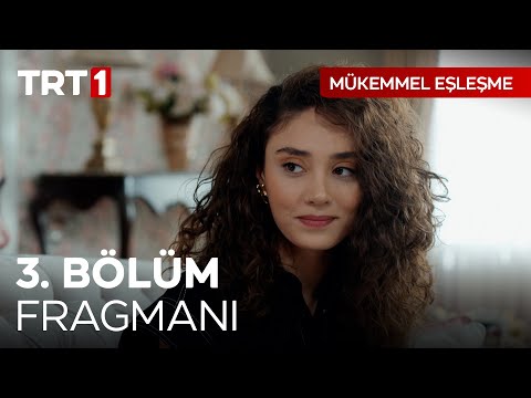Mükemmel Eşleşme 3. Bölüm Fragmanı                                                                                                                                                                                                                        