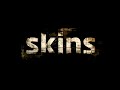 Skins