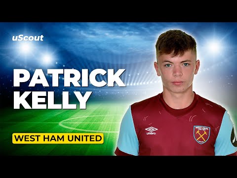 How Good Is Patrick Kelly at West Ham?