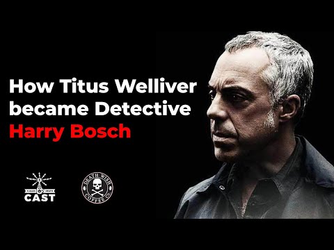 How Titus Welliver got the role of detective Harry Bosch