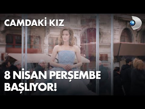 Camdaki Kız İlk Tanıtım                                                                                                                                                                                                                                   