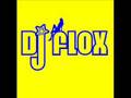 Dj Flox - Sweet Dreams (The #1 Remix)