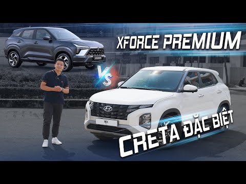 Hơn 30 triệu nhưng liệu Mitsubishi XForce Premium có đáng mua hơn Hyundai Creta Đặc Biệt?