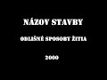 Názov Stavby - Odli?né sposoby ?itia Názov Stavby - Odli?né sposoby ?itia